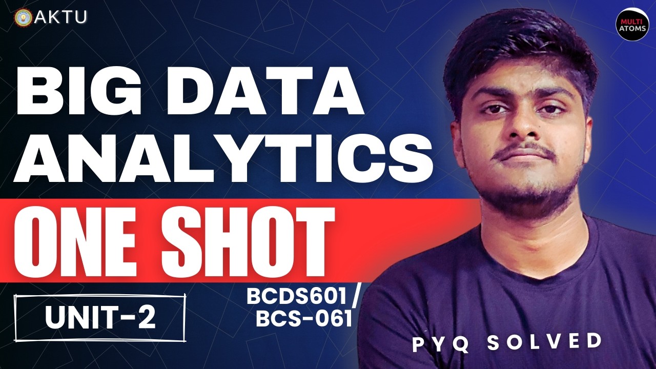 Big Data Analytics | Big Data Analytics Unit-2 One Shot Video | Big Data | PYQ Solution | Aktu Exam