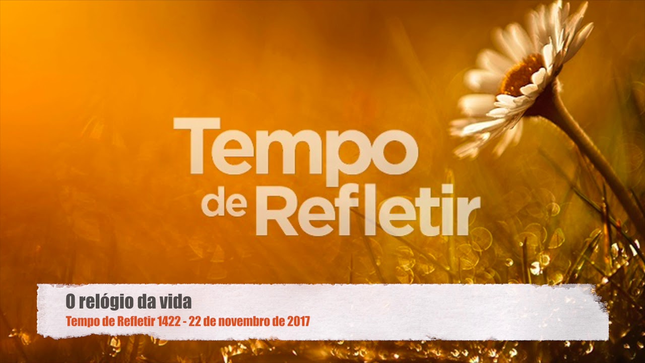 [Tempo de Refletir] O relógio da vida