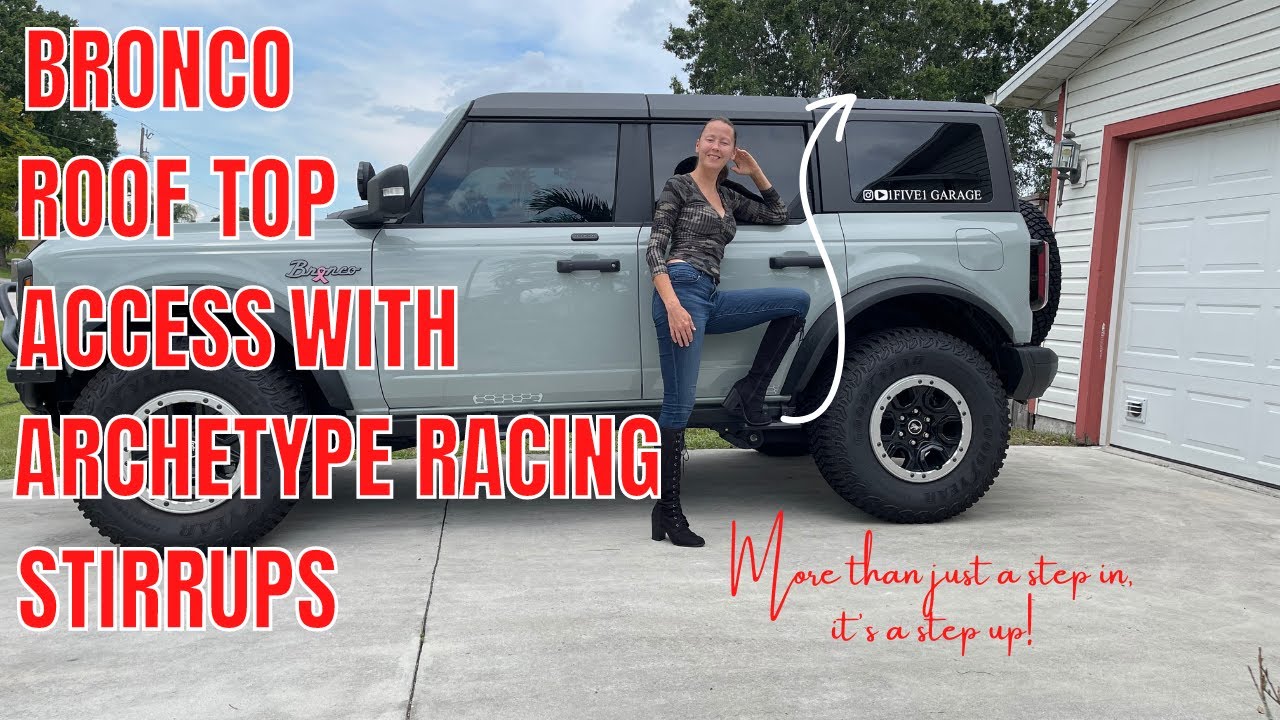 Her Bronco Gets Another Set of Stirrups By Archetype  Racing To Assist With Roof Top Access.