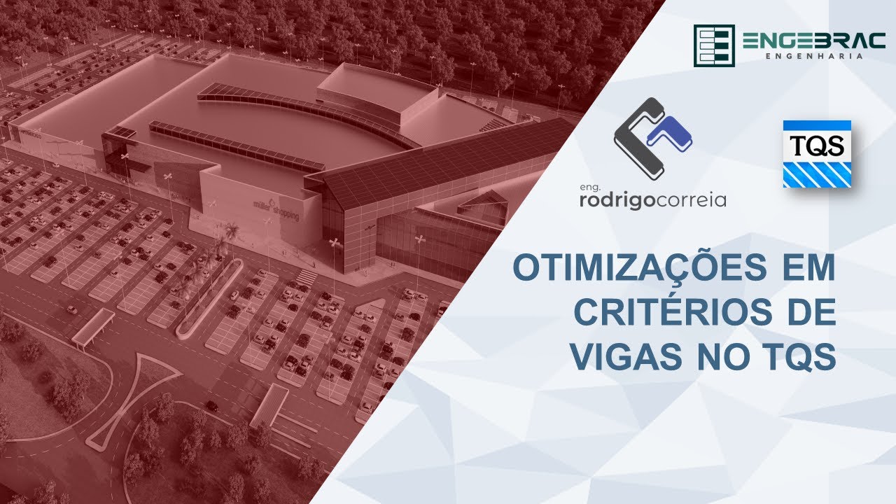 Critérios para otimizar o detalhamento de vigas no TQS