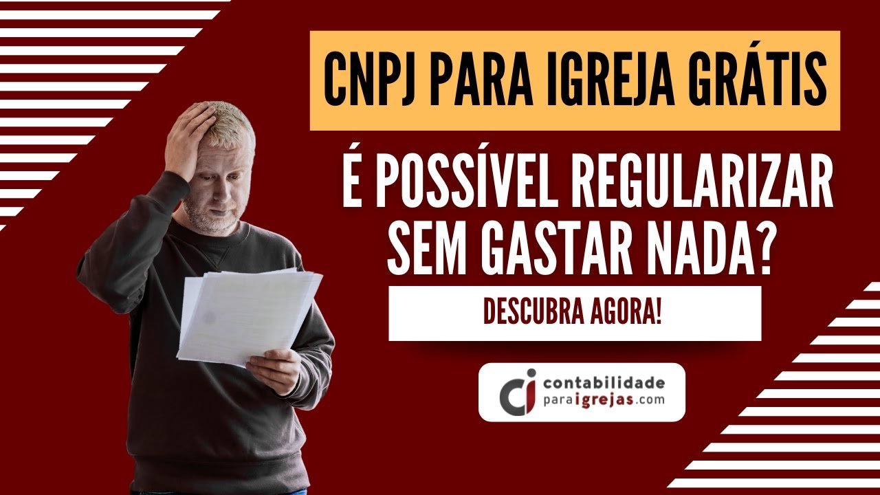 CNPJ para Igreja grátis é possível regularizar sem gastar nada?