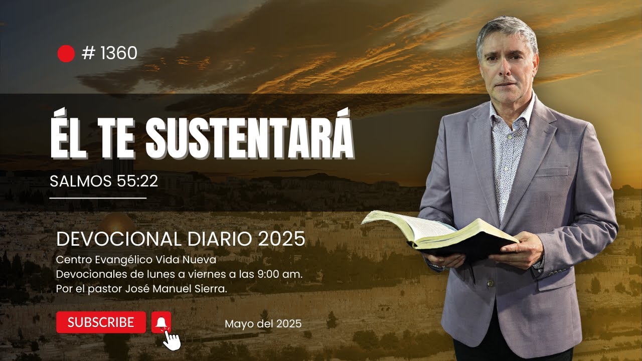 Devocional diario 1360, por el pastor José Manuel Sierra.