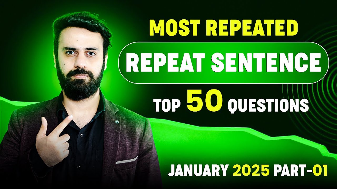 PTE Speaking Repeat Sentence | Real Exam Predictions January 2025 | VLE