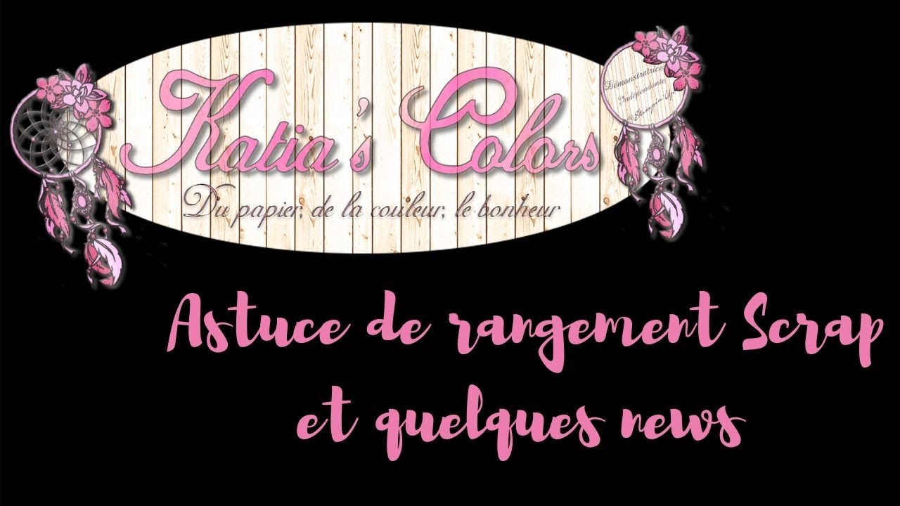 Astuce rangement scrap et quelques news