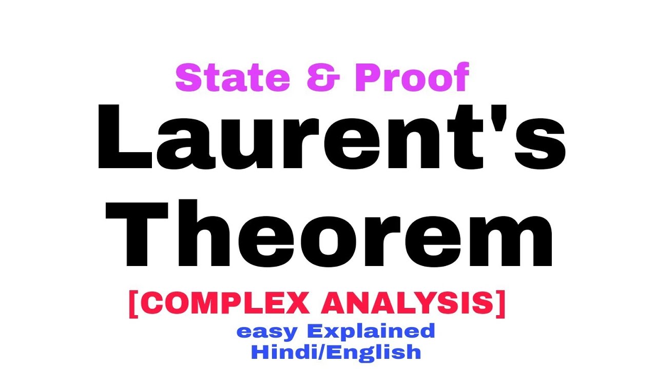 LAURENT'S THEOREM IN COMPLEX ANALYSIS 🔥