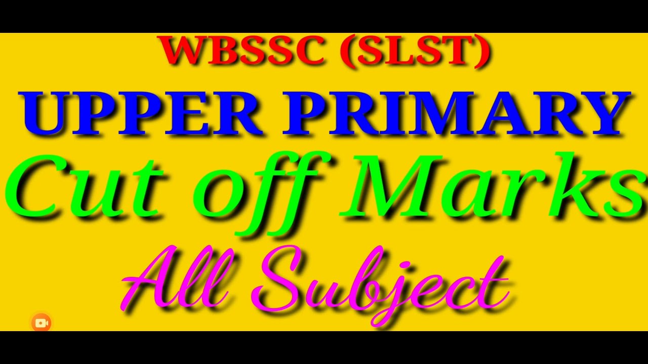 Cut off marks | Upper Primary |
