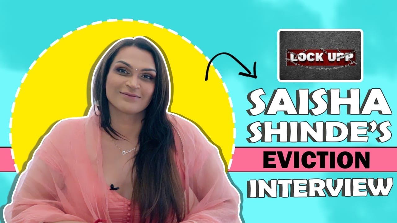 Saisha Shinde&rsquo;s Chat About Her Eviction From Lock Upp & More