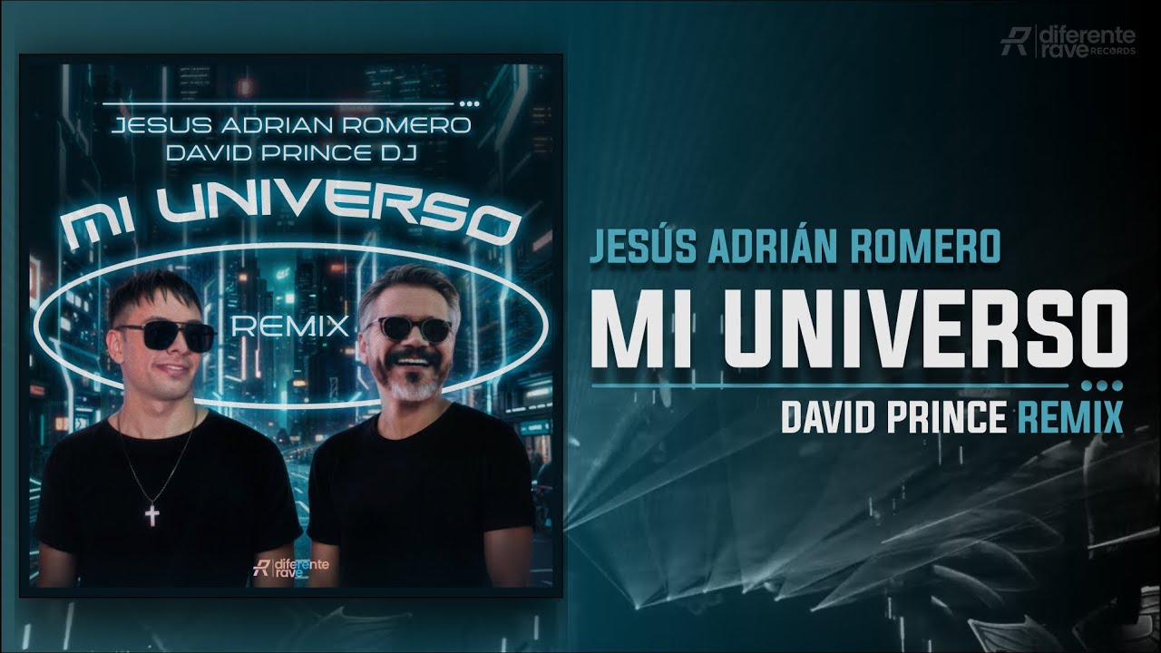 Jesus Adrian Romero - Mi Universo (David Prince Remix) 💿Radio Edit