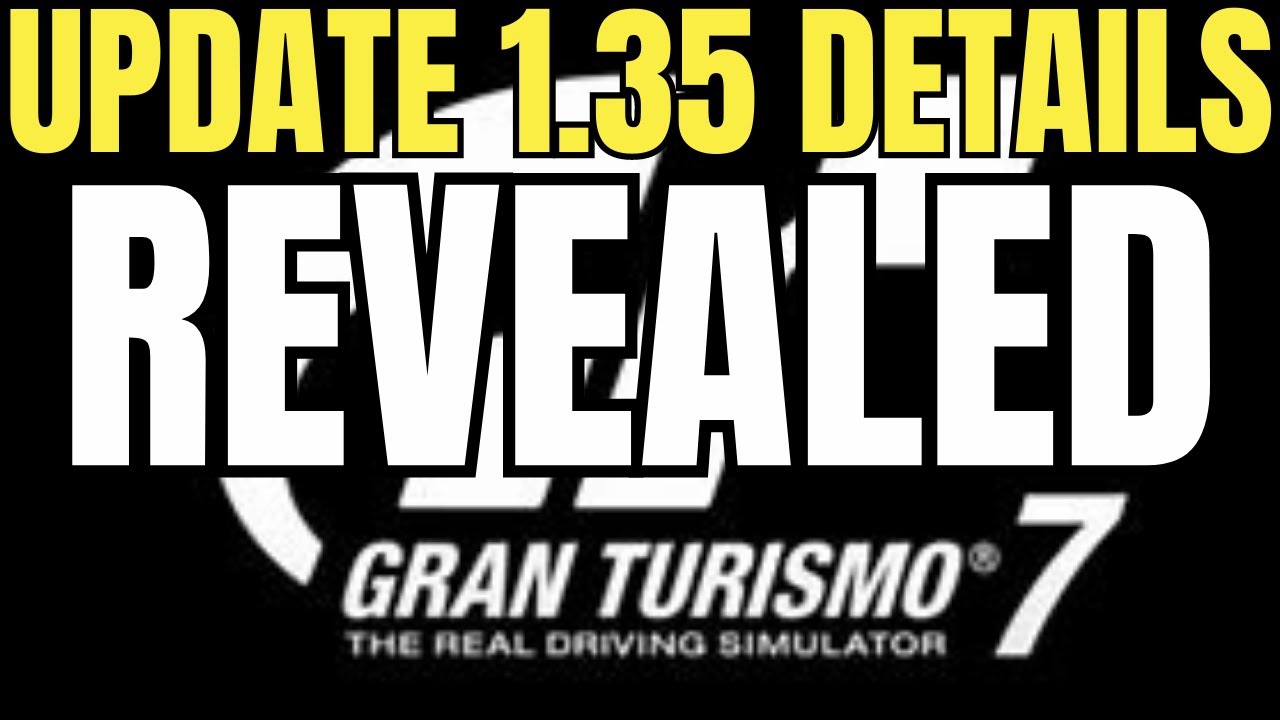 GT7 UPDATE 1.35 DETAILS REVEALED EARLY