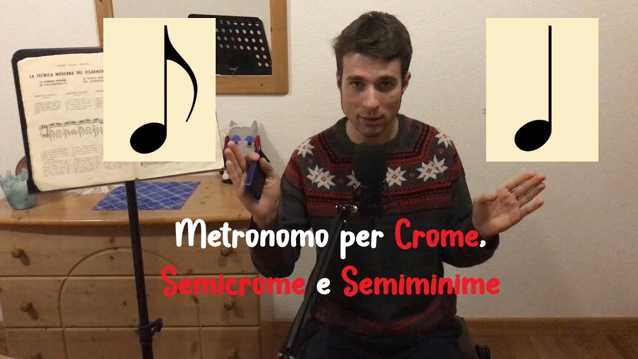 Il metronomo per Crome, Semicrome e Semiminime