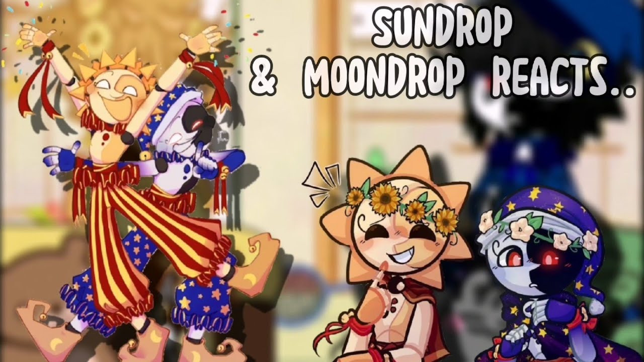 🌞Sundrop and Moondrop reacts..🌛 //CREDITS IN THE VIDEO//