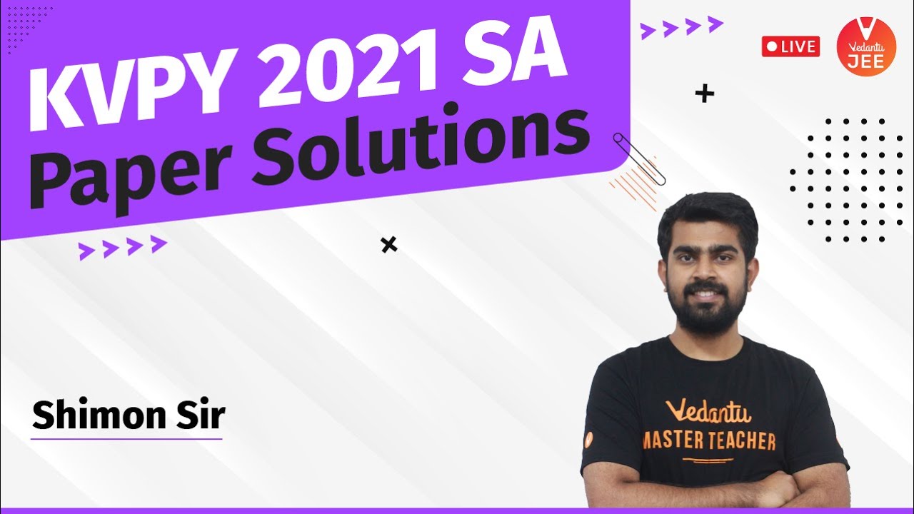 KVPY 2021 SA Question Paper with Solutions [Official] #3🧐| KVPY SA [Maths] | Shimon Sir | Vedantu