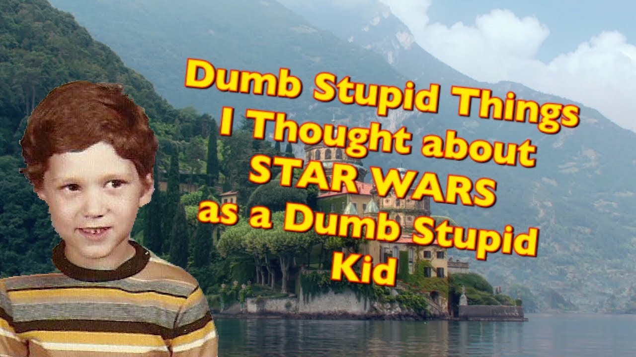 Dumb Stuff I Thought about Star Wars as a Kid