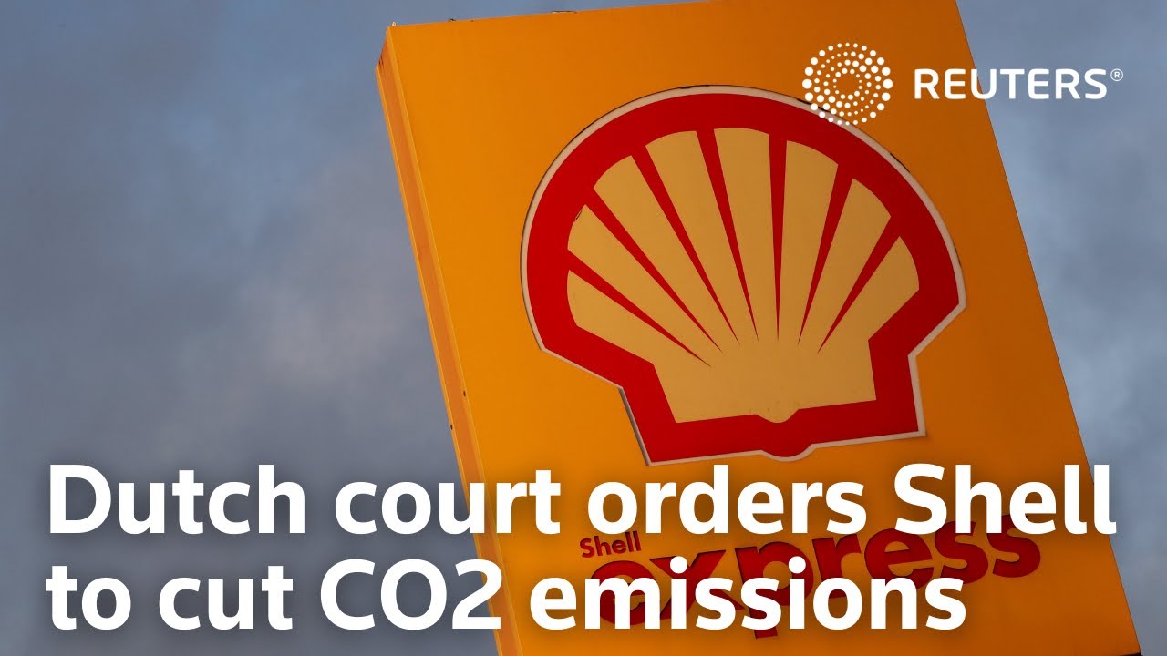 Landmark ruling orders Shell to deepen carbon cuts