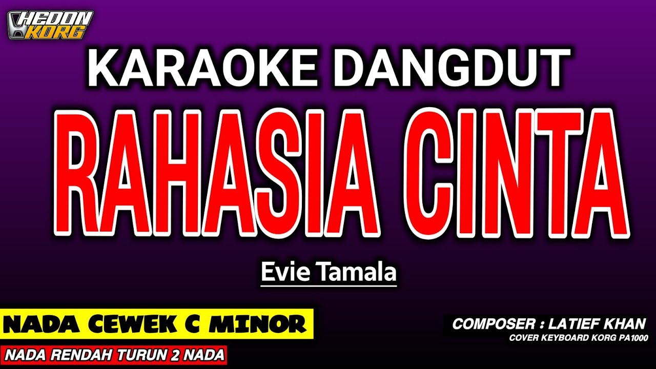 RAHASIA CINTA KARAOKE DANGDUT - EVIE TAMALA