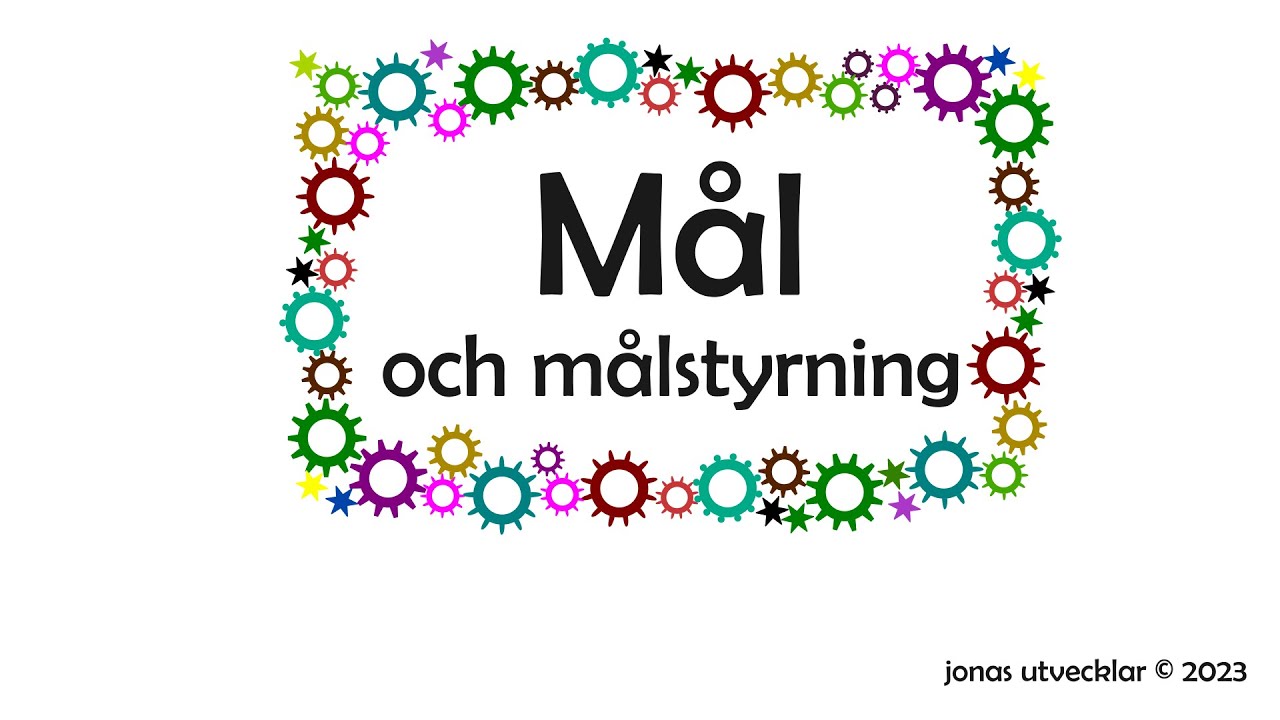 Mål och målstyrning