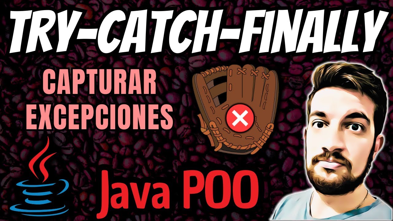 TRY-CATCH-FINALLY 🥏 en Java ☕ Capturar EXCEPCIONES 💥