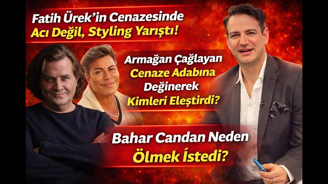 Fatih Ürek'in Cenazesinde Acı Değil, Styling Yarıştı! Armağan Çağlayan Kimleri Eleştirdi?