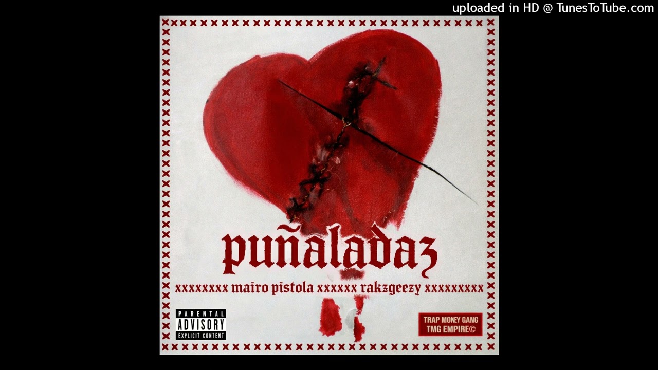 puñaladaz mairopistola ✘ rakzgeezy