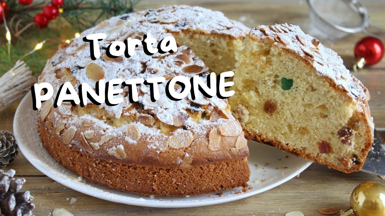 TORTA PANETTONE - Ricetta facile e senza tempi di lievitazione, soffice e buonissima!
