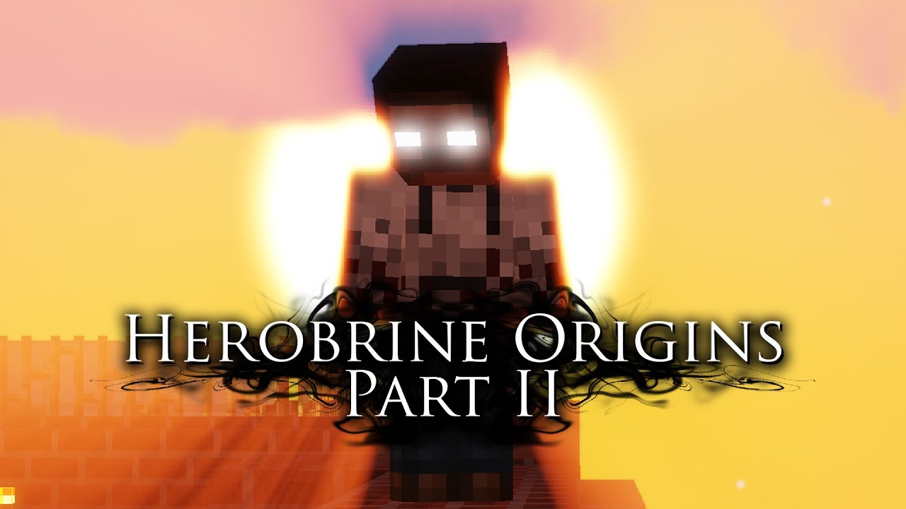 Herobrine Origins Part II (Minecraft Film)