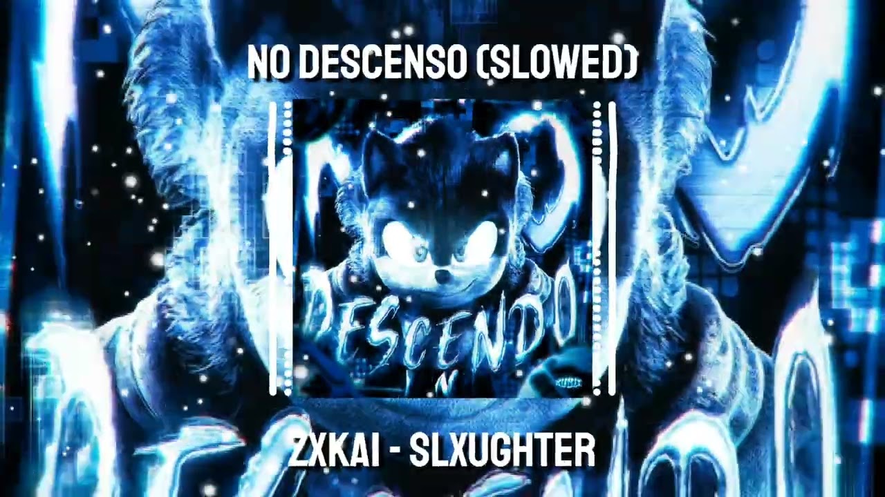 NO DESCENSO - SLOWED