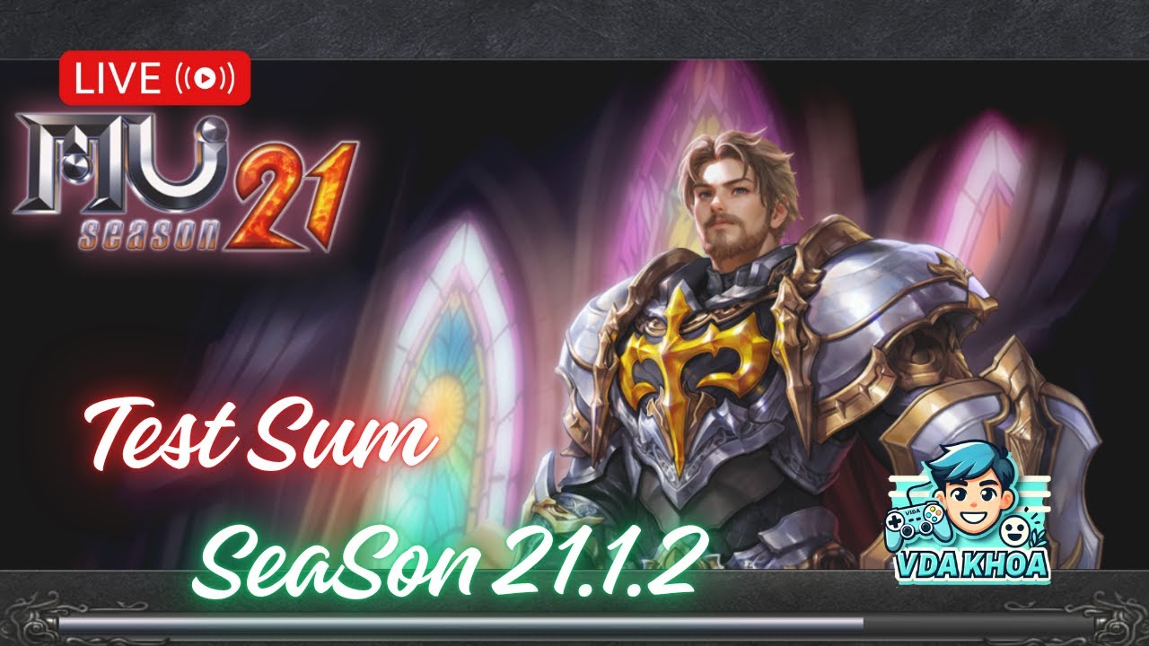 Test Sum Sét Huyền Thoại 2 - Muonline Season 21