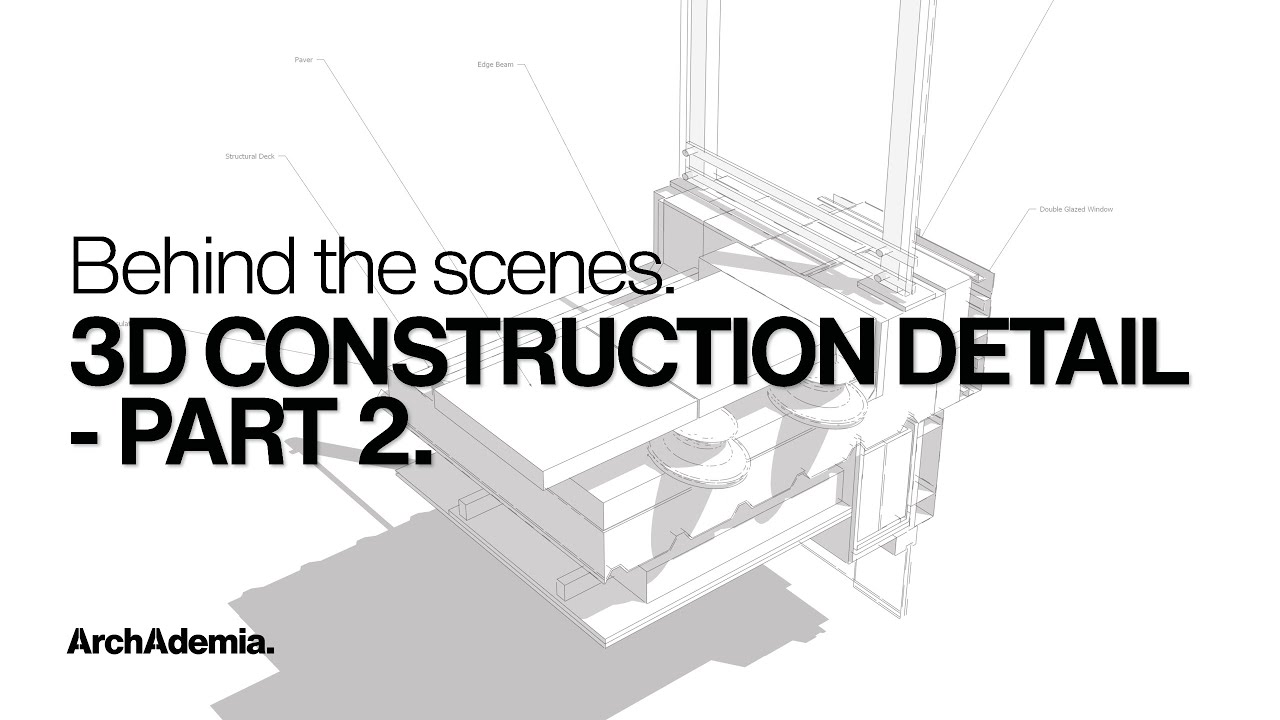 How to Create a 3D Construction Detail in SketchUp | Full Tutorial | Part 2