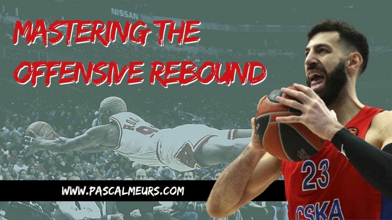 Mastering the Offensive Rebound - A full video breakdown