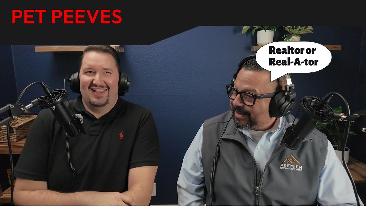 IX - Episode 7 - PET PEEVES for Realtors and Lenders - JUICY EPISODE!