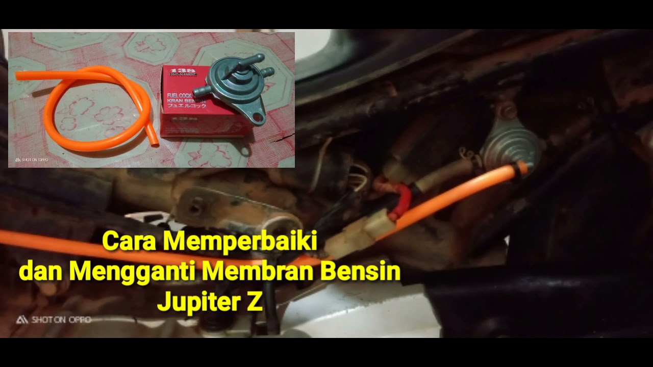Cara Memperbaiki dan Mengganti Membran/Kran Bensin - Jupiter Z