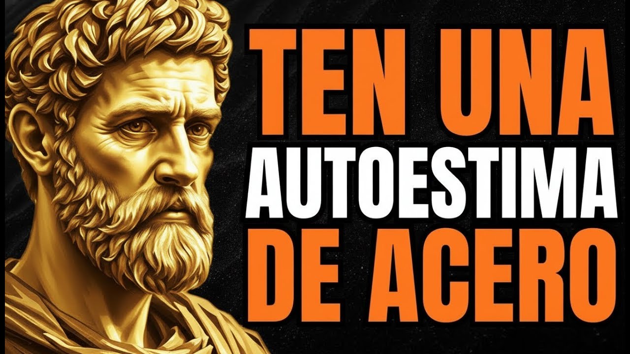 8 CLAVES ESTOICAS Para Una AUTOESTIMA DE ACERO   ESTOICISMO