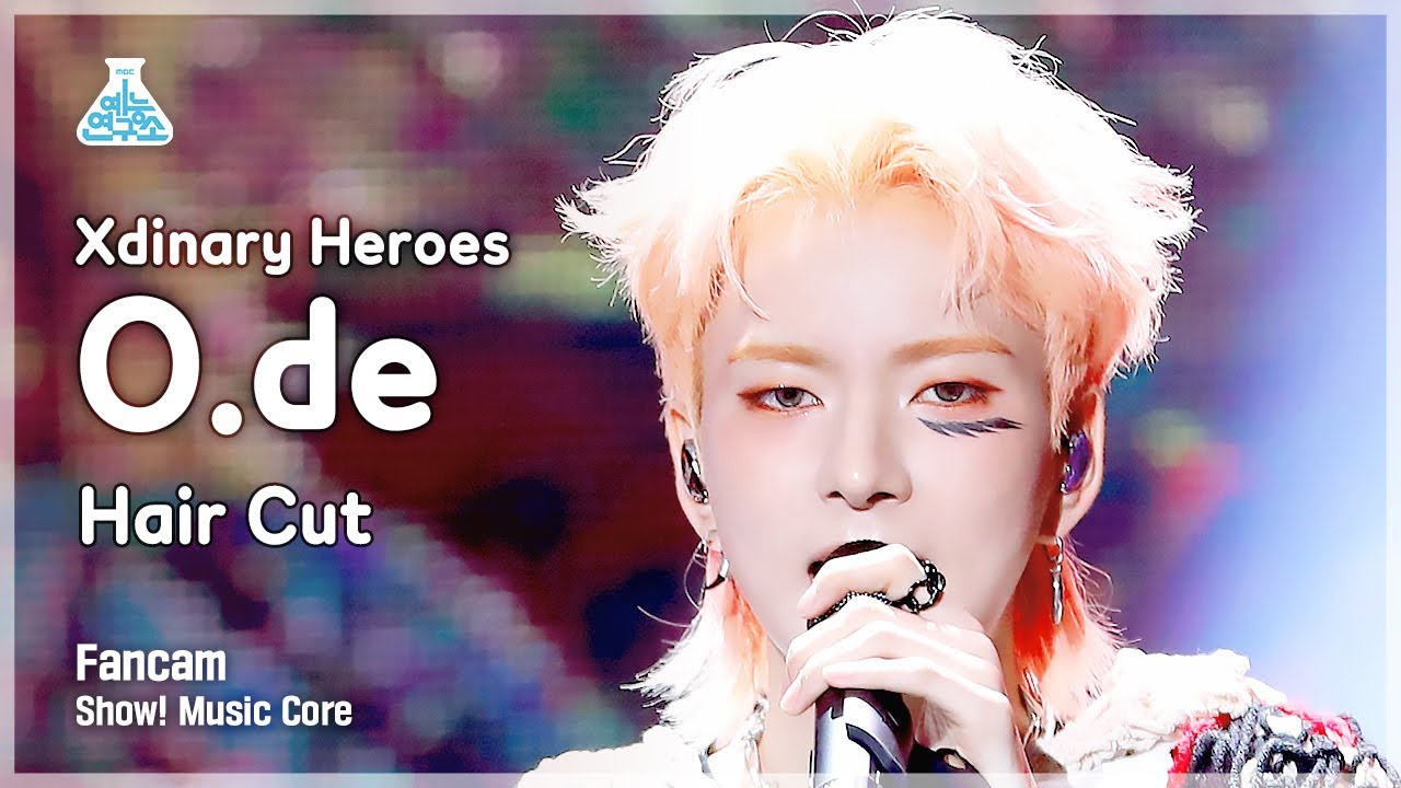 [예능연구소] Xdinary Heroes O.de - Hair Cut(엑스디너리 히어로즈 오드 - 헤어 컷) FanCam | Show! MusicCore | MBC221112방송