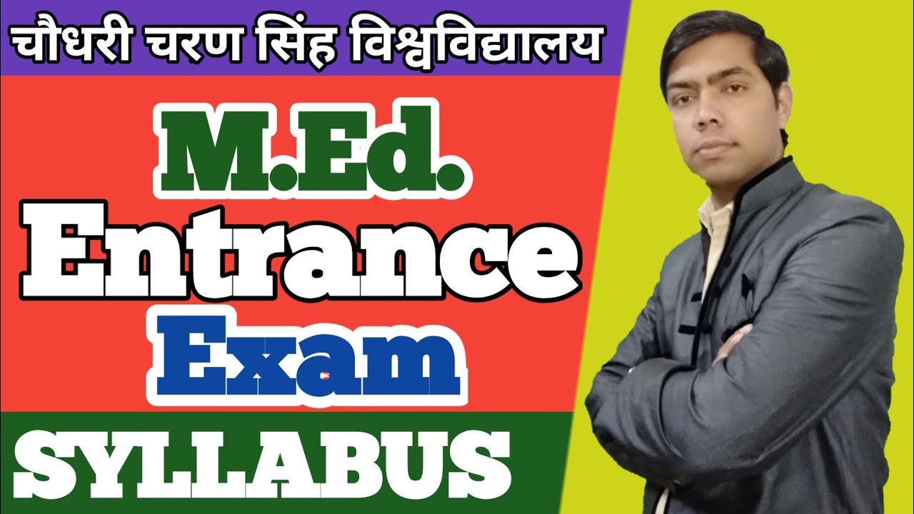 CCS UNIVERSITY M.Ed. Entrance Exam Syllabus | CCS University M.Ed. Entrance Exam 2020 Syllabus