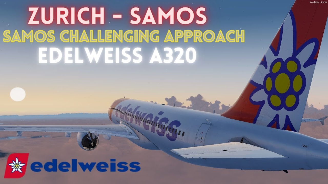 [P3D V5.2] l Samos Challenging Approach RWY27!!! + Busy Zurich l Zurich - Samos l Full Flight Vatsim