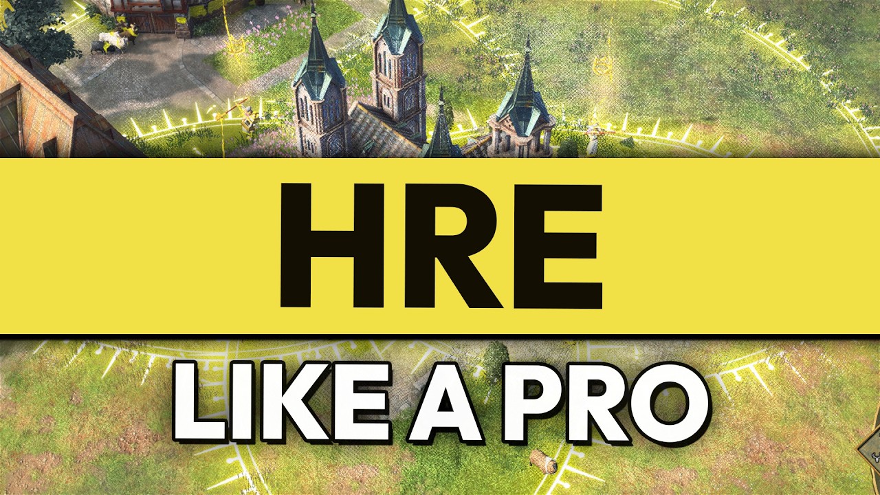 How to Play HRE Like a Pro - AOE4 Masterclass