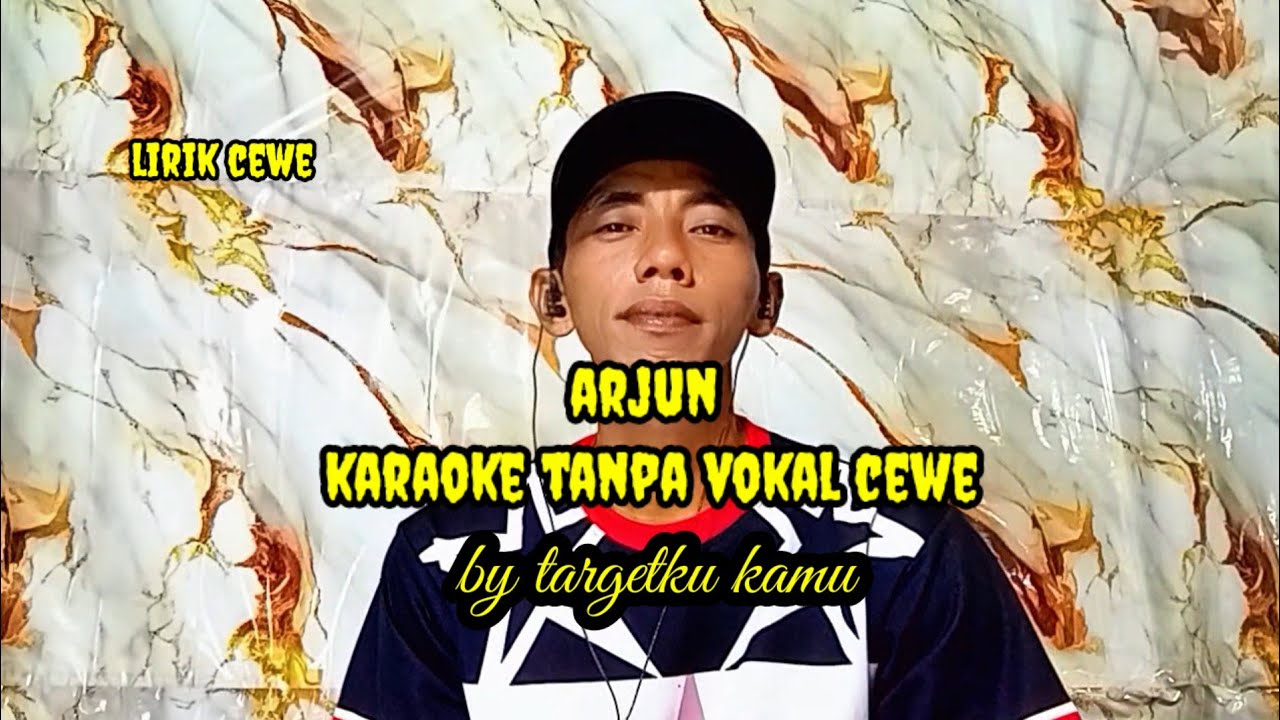 Arjun || karaoke tanpa vokal cewe versi original 