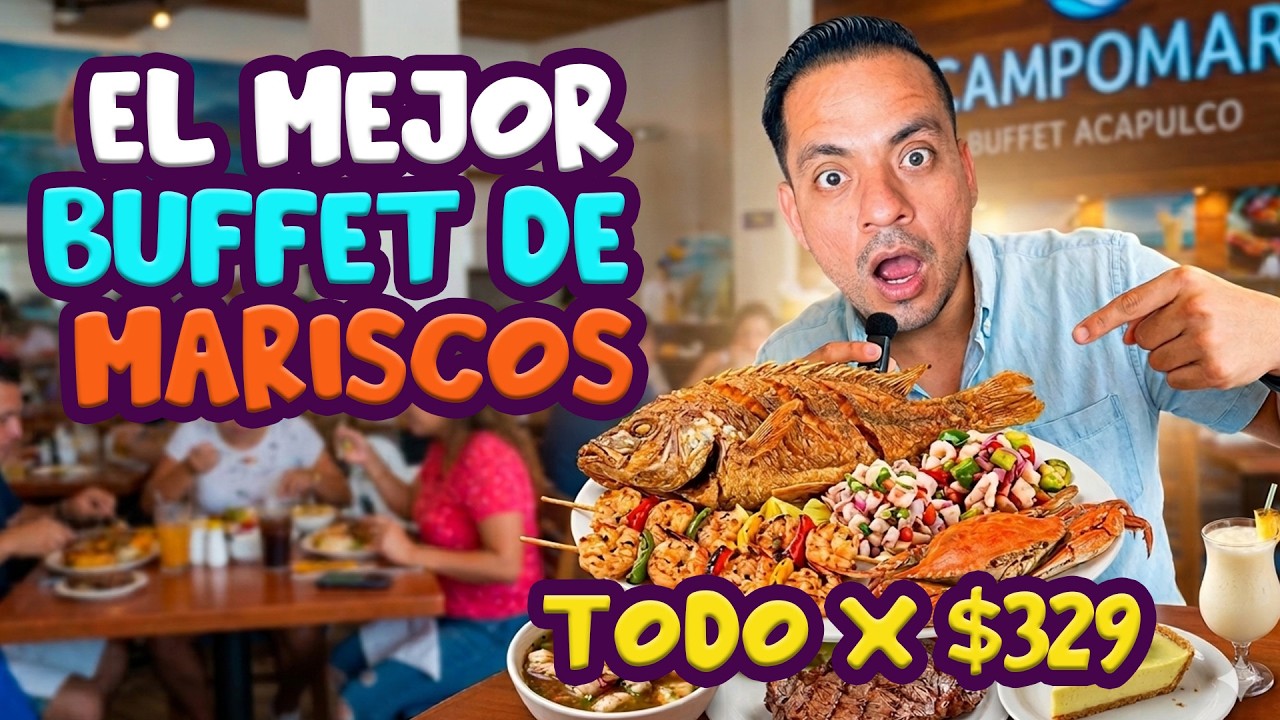 El BUFFET de MARISCOS🦞que debes visitar en ACAPULCO 2026 | Restaurante Campomar | Nickel