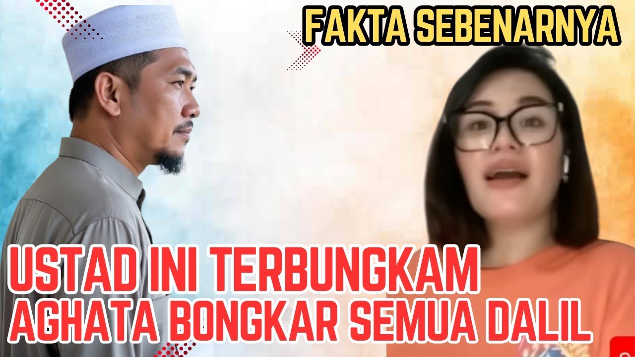 USTADZ INI SAMPAI TERBUNGKAM! AGHATA BUKA SEMUA DALIL INTOLERANSI