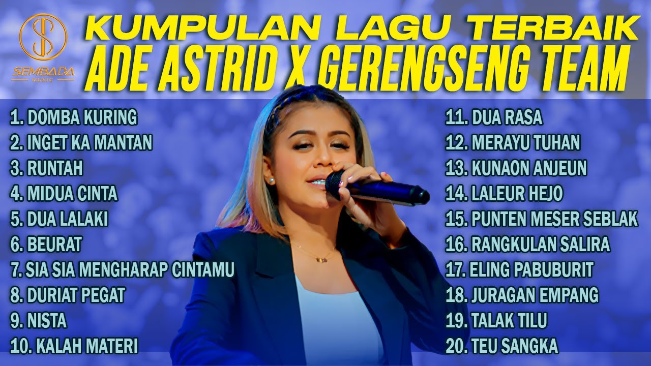 KUMPULAN LAGU TERBAIK ADE ASTRID X GERENGSENG TEAM | DOMBA KURING, INGET KA MANTAN, RUNTAH