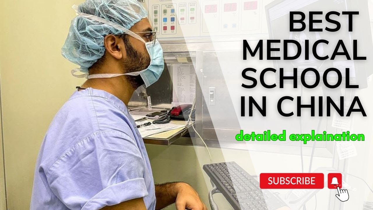 How to choose THE BEST MEDICAL SCHOOL in China | Detailed Explanation | thedesimedic
