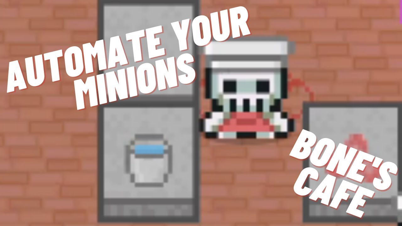 How to Automate Bone's Cafe Minions