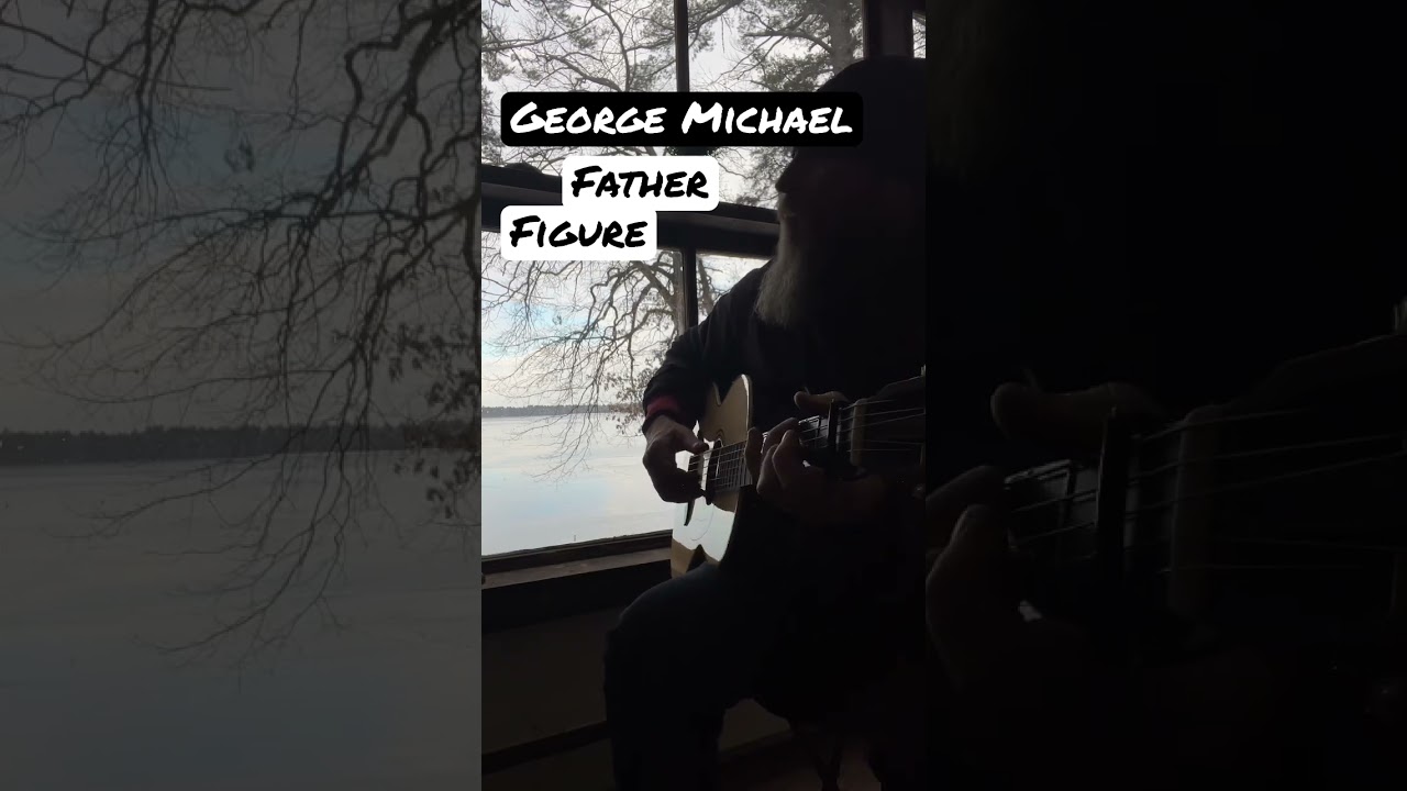 Father Figure, George Michael Fingerstyle 