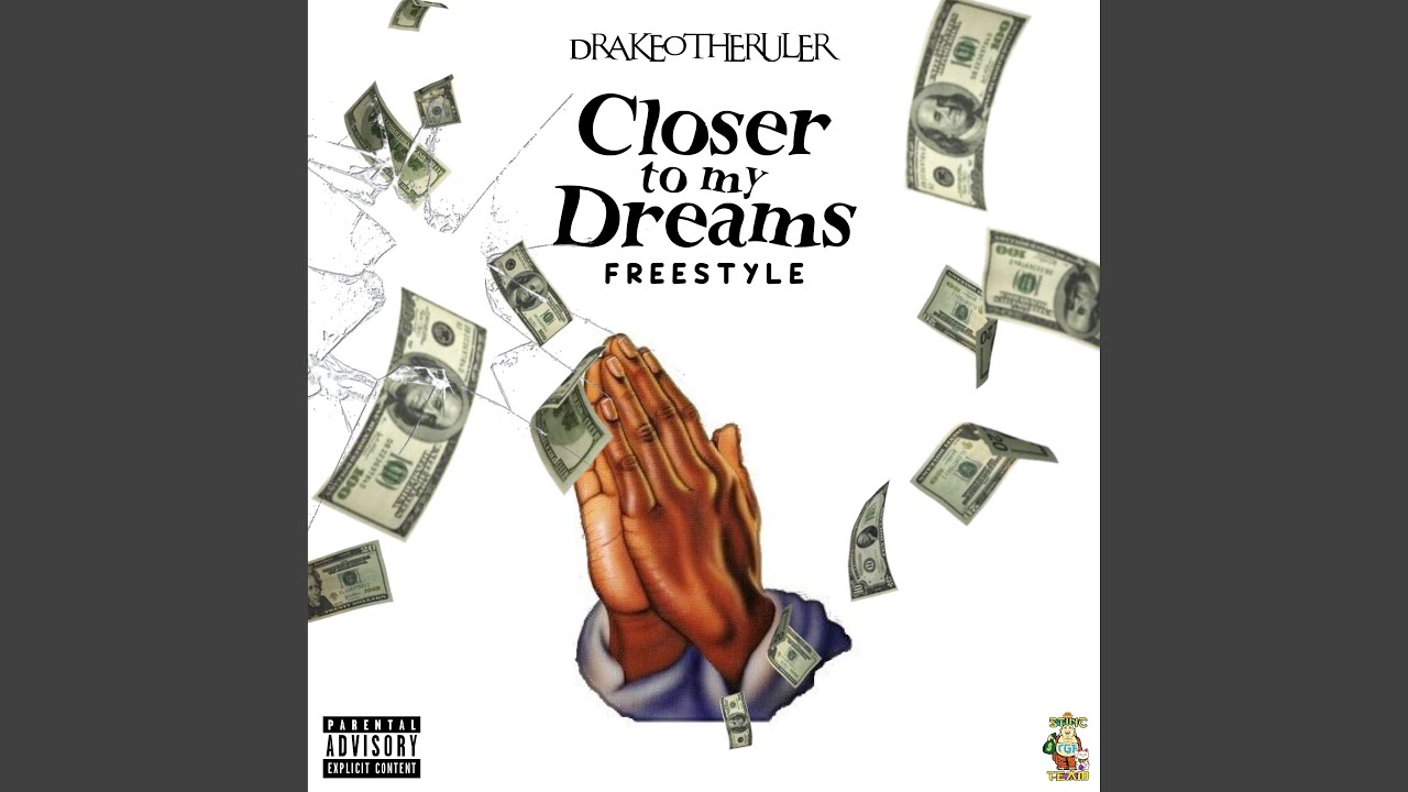 Closer To My Dreams Freestyle
