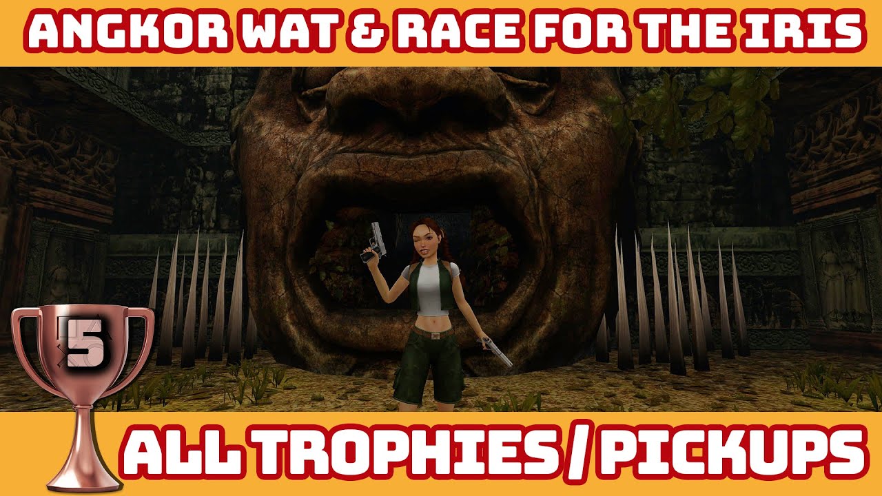 Tomb Raider IV Remastered  - Angkor Wat & Race For The Iris  (All Trophies/Pick-ups)