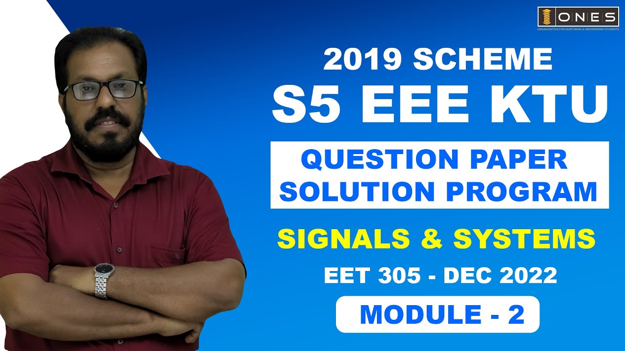 S5 KTU 2019 Scheme QP Solution | EEE | SIGNALS & SYSTEMS  | EET305 | Module2 - DEC 2022