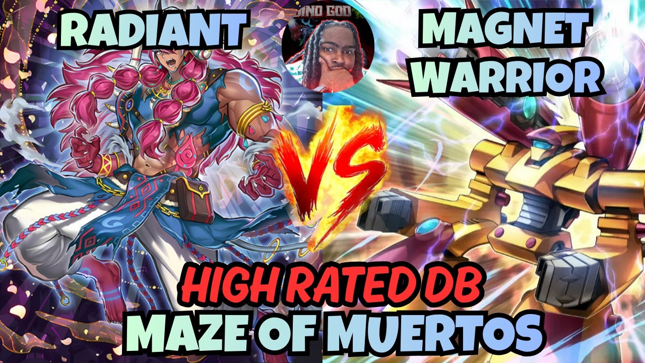 RADIANT VS MAGNET WARRIOR + PROFILE | MAZE OF MUERTOS HIGH RATED DB YUGIOH!