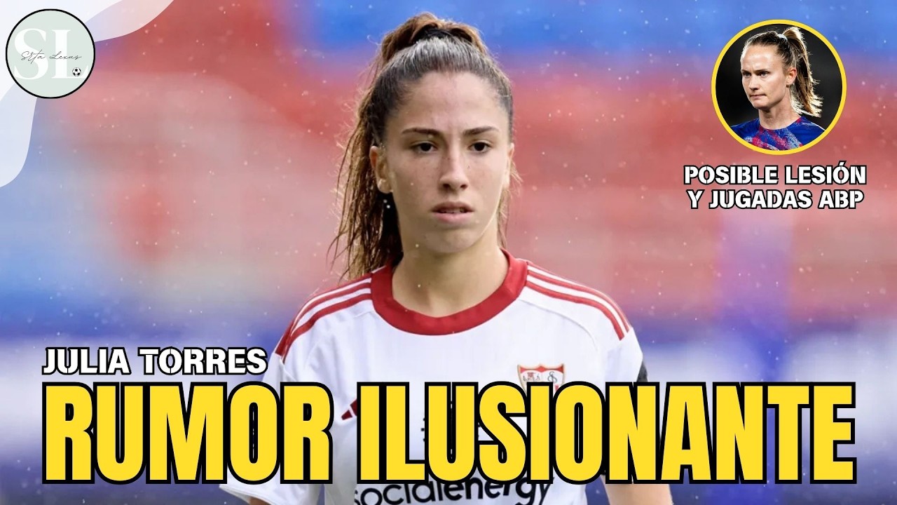 &iquest;JULIA TORRES, AL BAR&Ccedil;A? || Movimientos en defensa, jugadas ABP y mi miedo con Graham
