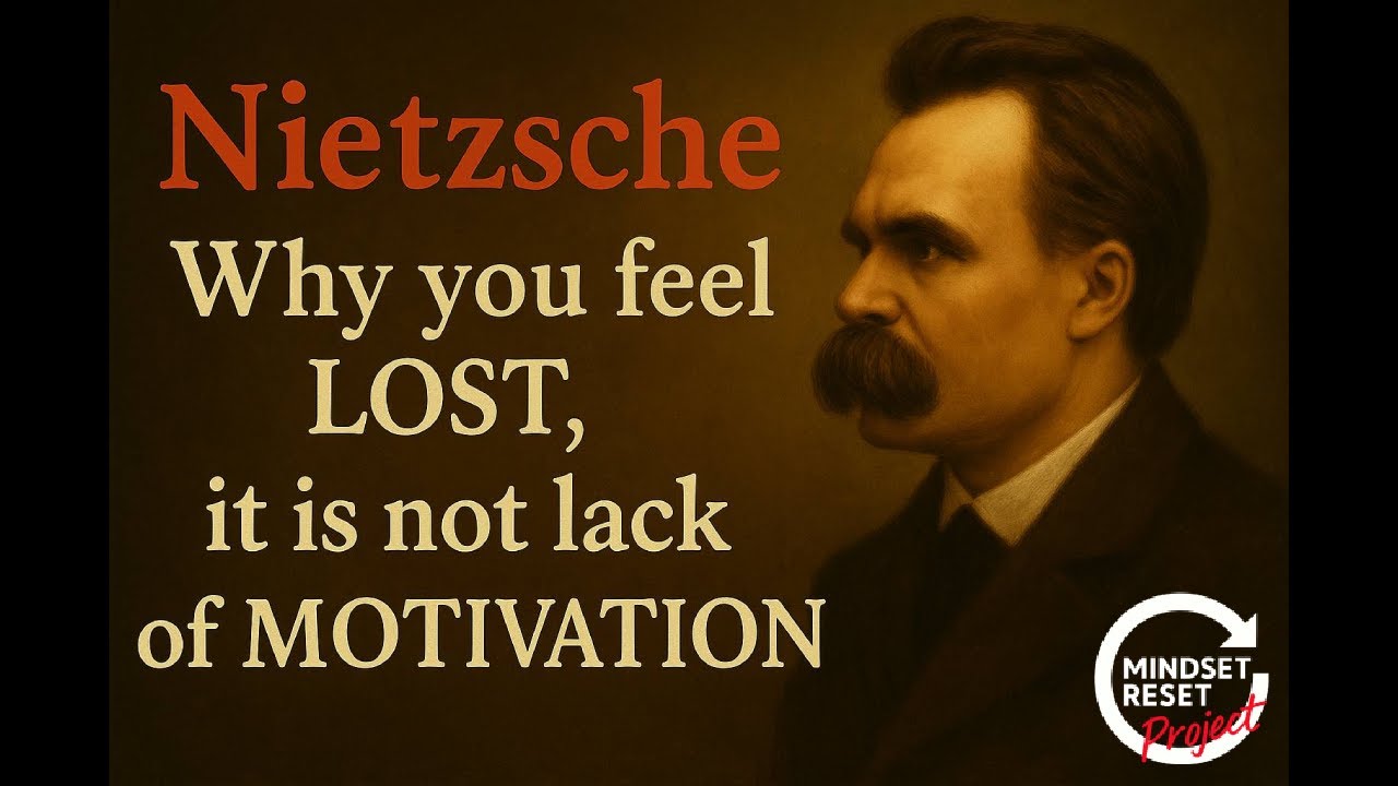 Nietzsche on why you feel lost - It is not lack of motivation
