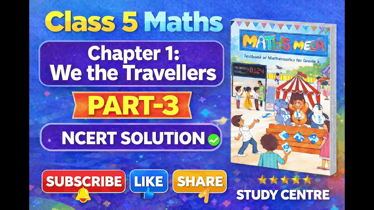 📚✨ Class 5 Maths NCERT Solutions  Chapter 1 – We the Travellers (Part‑3) 🚀🚌✈️